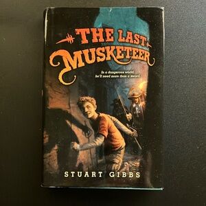 The Last Musketeer Hardcover Book Fiction Time Travel Middle School Adventure